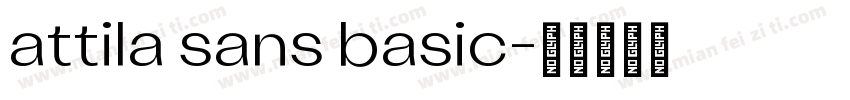 attila sans basic字体转换